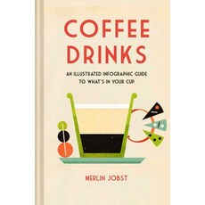 (영문도서) Coffee Drinks: An Illustrated Infographic Guide to What's in Your Cup Hardcover, Dog N Bone, English, 9781912983575