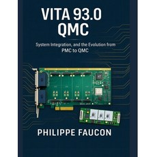 (영문도서)Vita 93.0 Qmc: System Integration and the Evolution from PMC to QMC Paperback, Independently Published, English, 9798278938330