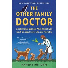 (영문도서) The Other Family Doctor: A Veterinarian Explores What Animals Can Teach Us about Love Life ... Paperback, Vintage, English, 9780593466919