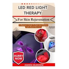 (英文圖書)LED Red Light Therapy For Skin Rejuvenation: A Beginner's Guide To Safe And Effe... 平裝版, Independently Published, 英文