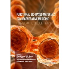 (영문도서) Functional Bio-based Materials for Regenerative Medicine: From Bench to Bedside (Part 2) Paperback, Bentham Science Publishers, English, 9789815179354