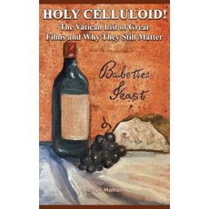 (英文圖書)Holy Celluloid! The Vatican List of Great Films and Why They Still Matter 精裝版, BearManor Media, 英文