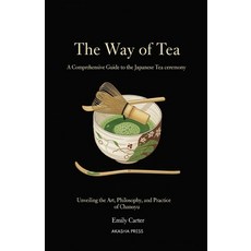(英文圖書)The Way of Tea: A Comprehensive Guide to the Japanese Tea Ceremony: Unveiling th... 平裝版, Independently Published, 英文