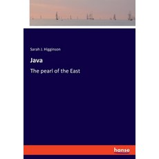 (영문도서) Java: The pearl of the East Paperback, Hansebooks, English, 9783348104043