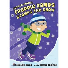 Zapato Power 05 : Freddie Ramos Stomps the Snow, Albert Whitman & Company
