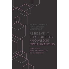 Assessment Strategies for Knowledge Organizations Paperback