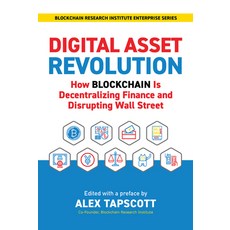 (영문도서) Digital Asset Revolution: How Blockchain Is Decentralizing Finance and Disrupting Wall Street Hardcover, Barlow Publishing, English, 9781988025742