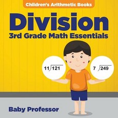 Division 3Rd Grade Math Essentials - Children's Arithmetic Books Paperback, Baby Professor, English, 9781683263982