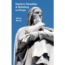 (영문도서)Dante's "Paradise": A Retelling in Prose Paperback, David Bruce, English, 9798231839681