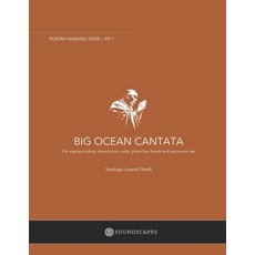 Big Ocean Cantata: Poema Humano 1 Paperback, Independently Published
