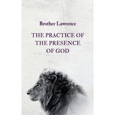 (영문도서)The Practice of the Presence of God Paperback, Lexkurion Publishing House, English, 9786598991067