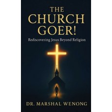 (영문도서)The Church Goer!: Rediscovering Jesus Beyond Religion Hardcover, Amazing Birthday, English, 9798295425073