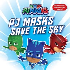 (영문도서) PJ Masks Save the Sky Paperback, Simon Spotlight