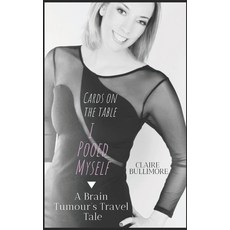 A Brain Tumour's Travel Tale Paperback, Independently Published, English, 9781520887951