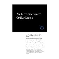 An Introduction to Coffer Dams Paperback, Independently Published, English, 9781718095823