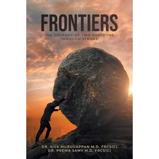 (영문도서) Frontiers: The Journey of Two Surgeons Through Stroke Paperback, Primix Publishing, English, 9798887033679