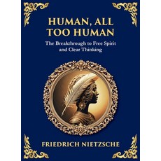 (영문도서)Human All Too Human: Reflections on Humanity Morality and Progress (Large Pri... Hardcover, Library of Alexandria, English, 9781806983025