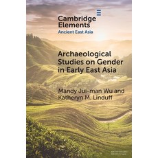 (영문도서) Archaeological Studies on Gender in Early East Asia Paperback, Cambridge University Press, English, 9781108987394