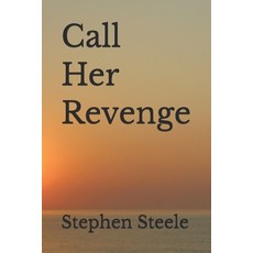 (영문도서)Call Her Revenge Paperback, Independently Published, English, 9798249169947