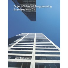 (영문도서) Object-Oriented Programming Exercises with C# Paperback, Independently Published, English, 9798395554772