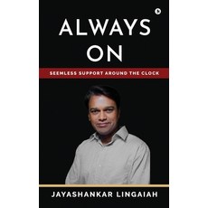 (영문도서) Always On: Seamless Support Around the Clock Hardcover, Notion Press, English, 9798896733546