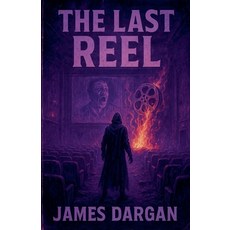 (영문도서)The Last Reel Paperback, Danny Boy Books, English, 9798231230778