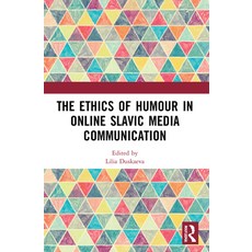 (영문도서) The Ethics of Humour in Online Slavic Media Communication Paperback, Routledge, English, 9780367689124