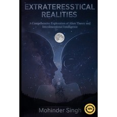 (英文圖書)Extraterrestrial Realities: : A Comprehensive Exploration of Alien Theory and In... 平裝版, Independently Published, 英文