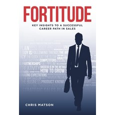(英文圖書)Fortitude: Key Insights to a Successful Career Path in Sales 平裝版, Independently Published, English, Paperback