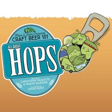 All About Hops: Hops & Bros Presents Craft Beer 101 Paperback, Zarfling Platoon, English, 9781734927221