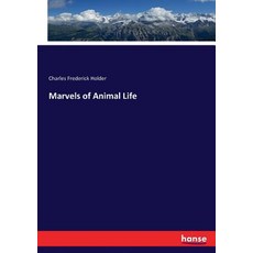 (영문도서) Marvels of Animal Life Paperback, Hansebooks, English, 9783337095192