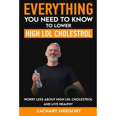 (영문도서) Everything You Need to Know to Lower High LDL Cholesterol Paperback, Friends of Irony, English, 9781956882087