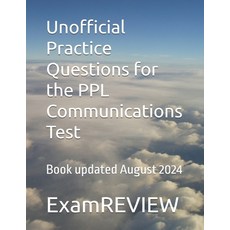 (영문도서) Unofficial Practice Questions for the PPL Communications Test Paperback, Independently Published, English, 9798335517942