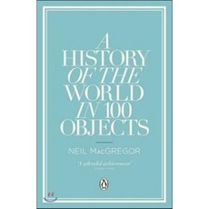 A History of the World in 100 Objects Neil MacGregor Paperback, Penguin Books