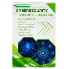 (영문도서)Cybersecurity for Small Business: The No-Nonsense Guide to Protecting Your Compa... Paperback, Independently Published, English, 9798271180576