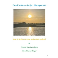 (영문도서) Cloud Software Project Management: How to deliver on time and within budget? Paperback, Independently Published, English, 9798851696299
