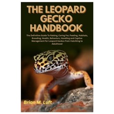 (英文圖書)The Leopard Gecko Handbook: The Definitive Guide To Raising Caring For Feeding... 平裝版, Independently Published, English