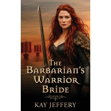 (영문도서)The Barbarian's Warrior Bride Paperback, Wild Rose Press, English, 9781509264667