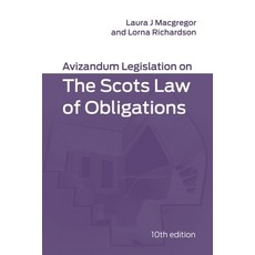(영문도서)Avizandum Legislation on the Scots Law of Obligations: 10th Edition Paperback, Edinburgh University Press, English, 9781399557436