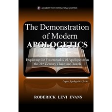 (英文圖書)The Demonstration of Modern Apologetics: Exploring the Functionality of Apologet... 平裝版, Abundant Truth Publishing, 英文