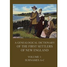 (영문도서)A genealogical dictionary of the first settlers of New England Volume 1: Surnam... Paperback, Jazzybee Verlag, English, 9783988686589