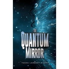 (영문도서)The Quantum Mirror Paperback, Independently Published, English, 9798298011099