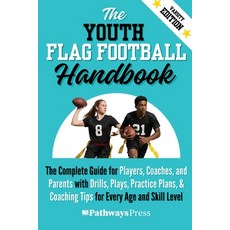 (英文圖書)The Youth Flag Football Handbook: The Complete Guide for Players Coaches and P... 平裝版, Pathways Press, 英文