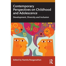 (영문도서) Contemporary Perspectives on Childhood and Adolescence: Development Diversity... Paperback, Routledge India, English, 9781032826608