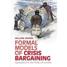(영문도서) Formal Models of Crisis Bargaining Paperback, Cambridge University Press, English, 9781009318532