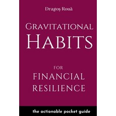 (영문도서)Gravitational Habits for Financial Resilience: the actionable pocket guide Paperback, Independently Published, English, 9798277656167