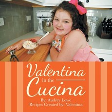 (英文圖書)Valentina in the Cucina 平裝版, Authorhouse, 英文