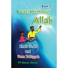 Teach Me About Allah: Book 2 Paperback, Independently Published, English, 9798681908562