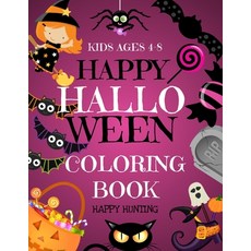 Happy Halloween Coloring Book Kids Ages 4-8: Stunning Halloween Coloring Pages For Girls. High-Quali... Paperback, Independently Published