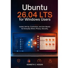 (영문도서)Ubuntu 26.04 LTS for Windows Users: Install Set Up and Use Ubuntu Confidently... Paperback, Independently Published, English, 9798184448060
